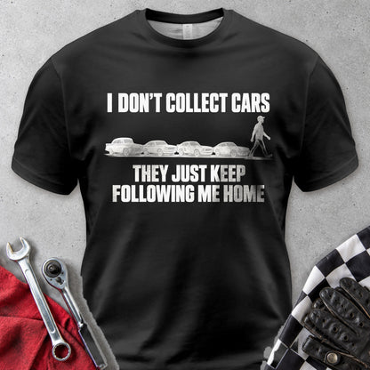 I Don't Collect Cars They Follow Me Home Comfort Colors Tee in Black