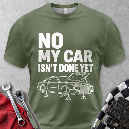 No My Car Isn't Done Yet Comfort Colors Tee in Hemp