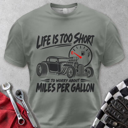 Life Is Too Short To Worry About Miles Per Gallon Comfort Colors Tee in Grey