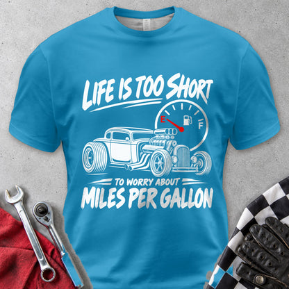 Life Is Too Short To Worry About Miles Per Gallon Comfort Colors Tee in Royal Caribe
