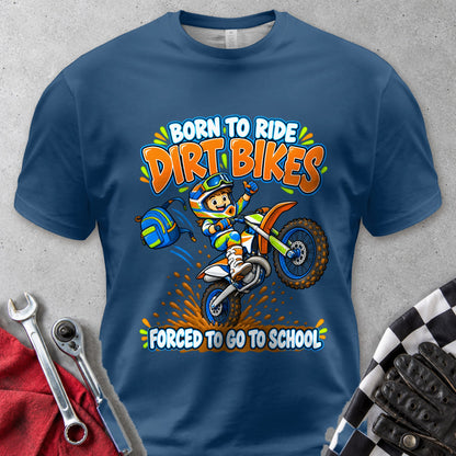 Born To Ride Dirt Bikes Forced To Go To School Comfort Colors Tee in Navy