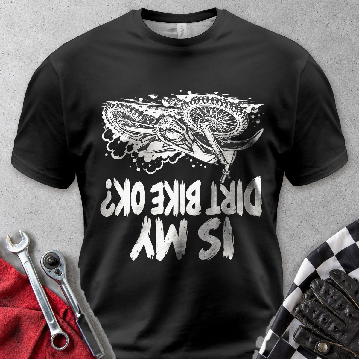 Is My Dirt Bike OK Comfort Colors Tee in Black