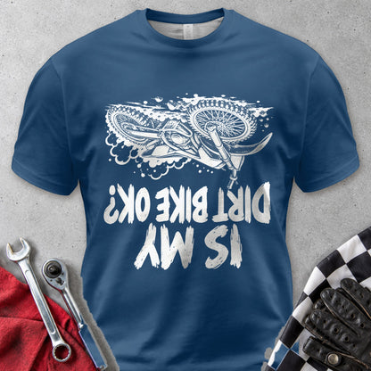 Is My Dirt Bike OK Comfort Colors Tee in Navy