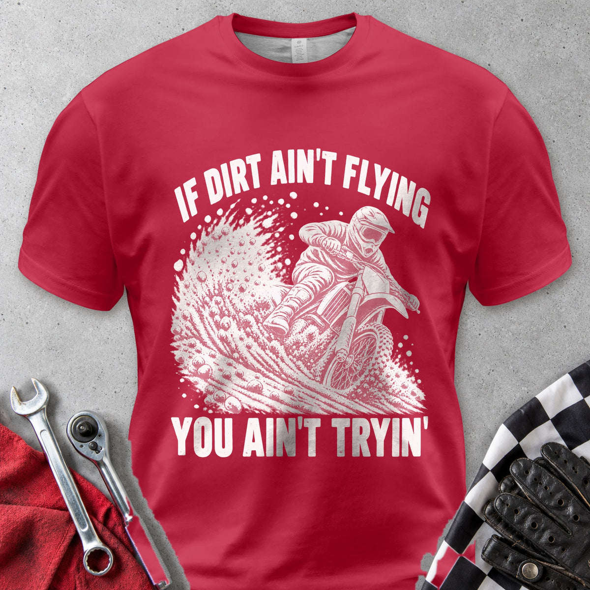 If Dirt Ain't Flying You Ain't Tryin Comfort Colors Tee in Red