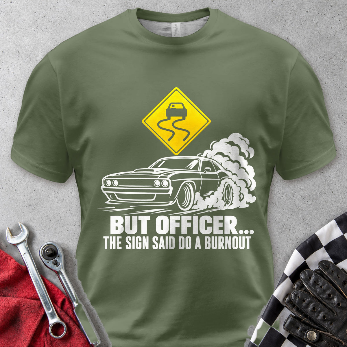 But Officer The Sign Said Do A Burnout Comfort Colors Tee in Hemp