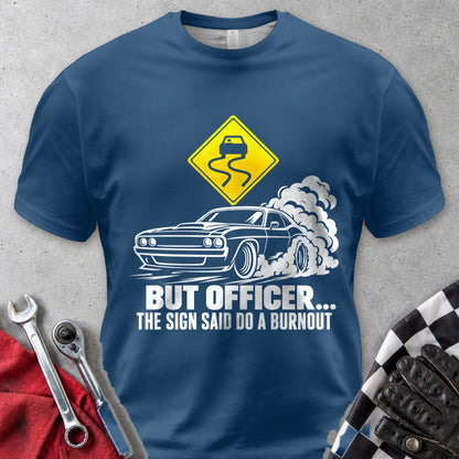 But Officer The Sign Said Do A Burnout Comfort Colors Tee in Navy